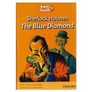 کتاب Sherlock Holmes the Blue Diamond Story Book Family and Friends 4