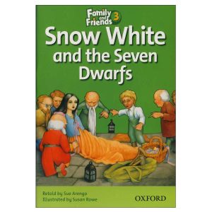 کتاب Snow White and the Seven Dwarfs Story Book Family and Friends 3