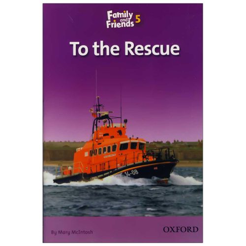 to-the-Rescue-1 کتاب To the Rescue Story Book Family and Friends 5